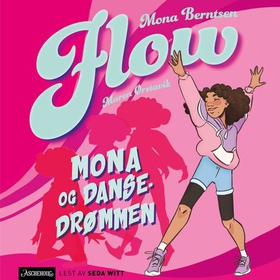 Mona og dansedrømmen (lydbok) av Mona Berntsen