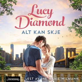 Alt kan skje (lydbok) av Lucy Diamond