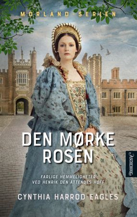 Den mørke rosen (ebok) av Cynthia Harrod-Eagles