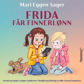 Frida får finnerlønn (lydbok) av Mari Eggen Sager