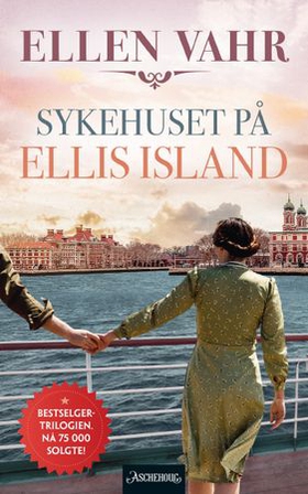 Sykehuset på Ellis Island - roman (ebok) av Ellen Vahr