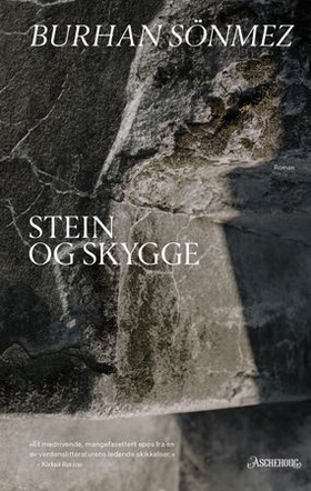 Stein og skygge (ebok) av Burhan Sönmez