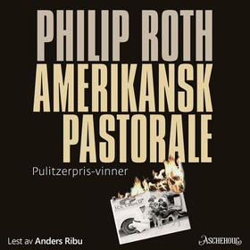 Amerikansk pastorale (lydbok) av Philip Roth