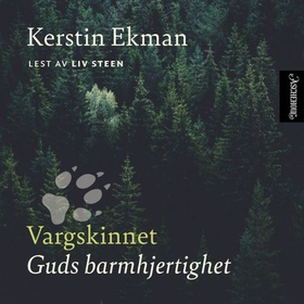 Vargskinnet - Guds barmhjertighet (lydbok) av Kerstin Ekman