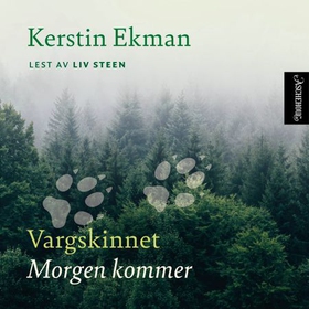 Vargskinnet - Morgen kommer (lydbok) av Kerstin Ekman