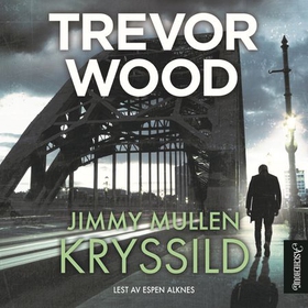 Kryssild (lydbok) av Trevor Wood