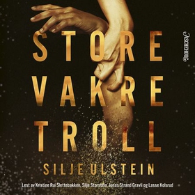 Store vakre troll (lydbok) av Silje Ulstein