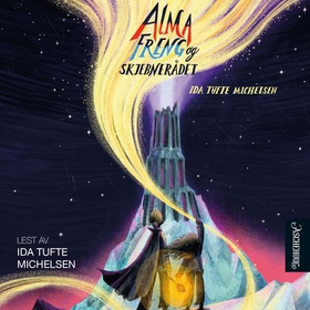Alma Freng og Skjebnerådet (lydbok) av Ida Tufte Michelsen