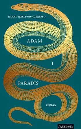 Adam i paradis (ebok) av Rakel Haslund-Gjerrild