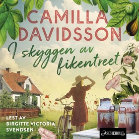 I skyggen av fikentreet (lydbok) av Camilla Davidsson