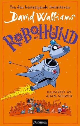 Robohund (ebok) av David Walliams