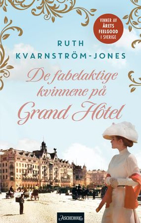 De fabelaktige kvinnene på Grand Hôtel (ebok) av Ruth Kvarnström-Jones