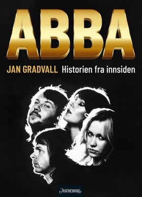 ABBA - historien fra innsiden (ebok) av Jan Gradvall