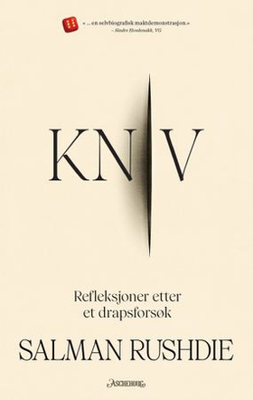 Kniv - refleksjoner etter et drapsforsøk (ebok) av Salman Rushdie