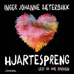 Hjartespreng (lydbok) av Inger Johanne Sæterbakk