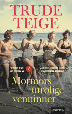 Mormors utrolige venninner - roman (ebok) av Trude Teige