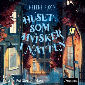 Huset som hvisker i natten (lydbok) av Helene Flood