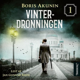 Vinterdronningen - Fandorins første sak (lydbok) av Boris Akunin