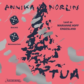 Tua (lydbok) av Annika Norlin