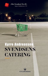 Svendsens catering (ebok) av Kyrre Andreassen