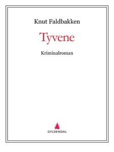 Tyvene (ebok) av Knut Faldbakken