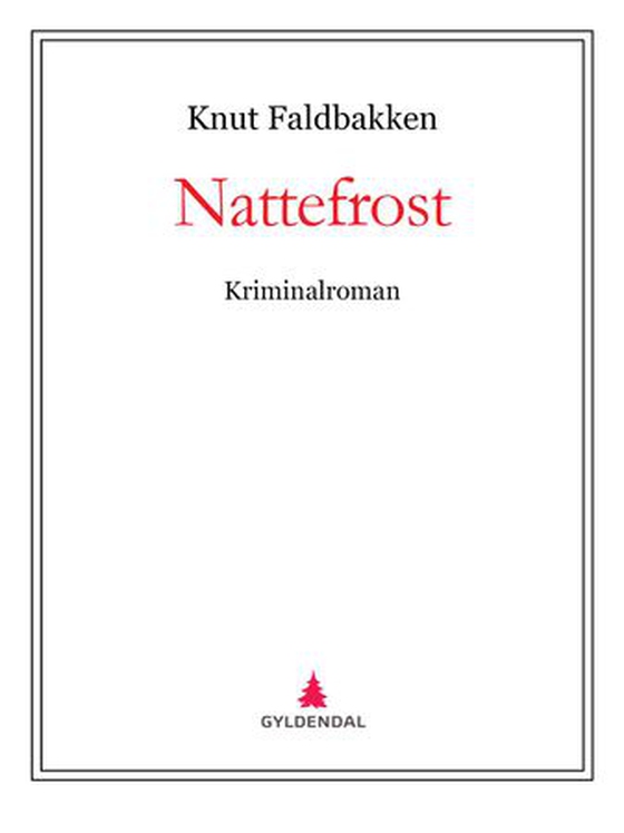 Nattefrost - kriminalroman (ebok) av Knut Faldbakken