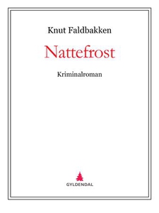 Nattefrost (ebok) av Knut Faldbakken