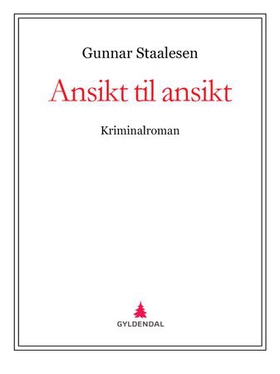 Ansikt til ansikt (ebok) av Gunnar Staalesen