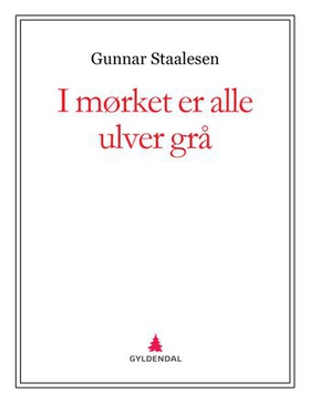 I mørket er alle ulver grå