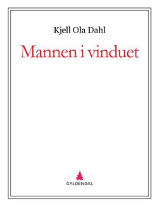 Mannen i vinduet (ebok) av Kjell Ola Dahl