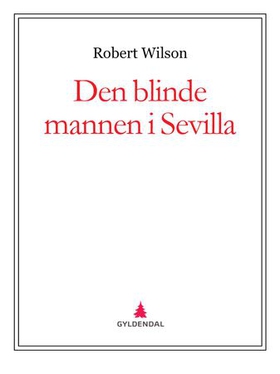 Den blinde mannen i Sevilla (ebok) av Robert Wilson
