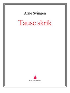Tause skrik (ebok) av Arne Svingen