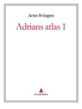 Adrians atlas 1 (ebok) av Arne Svingen