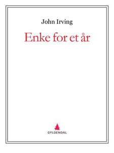 Enke for et år (ebok) av John Irving