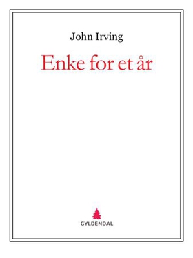 Enke for et år (ebok) av John Irving