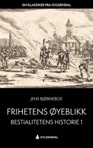 Frihetens øyeblikk (ebok) av Jens Bjørneboe