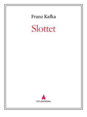 Slottet (ebok) av Franz Kafka