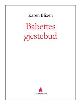 Babettes gjestebud (ebok) av Karen Blixen