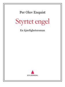 Styrtet engel (ebok) av Per Olov Enquist