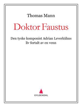 Doktor Faustus (ebok) av Thomas Mann