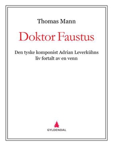 Doktor Faustus (ebok) av Thomas Mann
