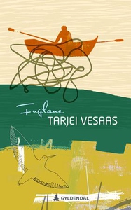 Fuglane (ebok) av Tarjei Vesaas