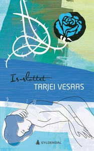 Is-slottet (ebok) av Tarjei Vesaas