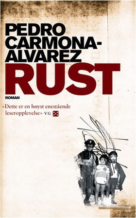 Rust - roman (ebok) av Pedro Carmona-Alvarez