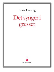 Det synger i gresset (ebok) av Doris Lessing