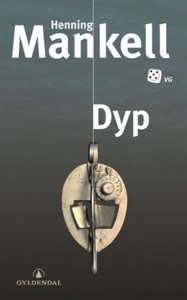 Dyp (ebok) av Henning Mankell