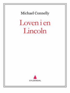 Loven i en Lincoln (ebok) av Michael Connelly