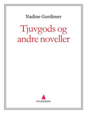 Tjuvgods og andre noveller (ebok) av Nadine G