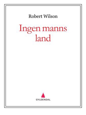 Ingen manns land (ebok) av Robert Wilson