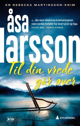 Til din vrede går over (ebok) av Åsa Larsson